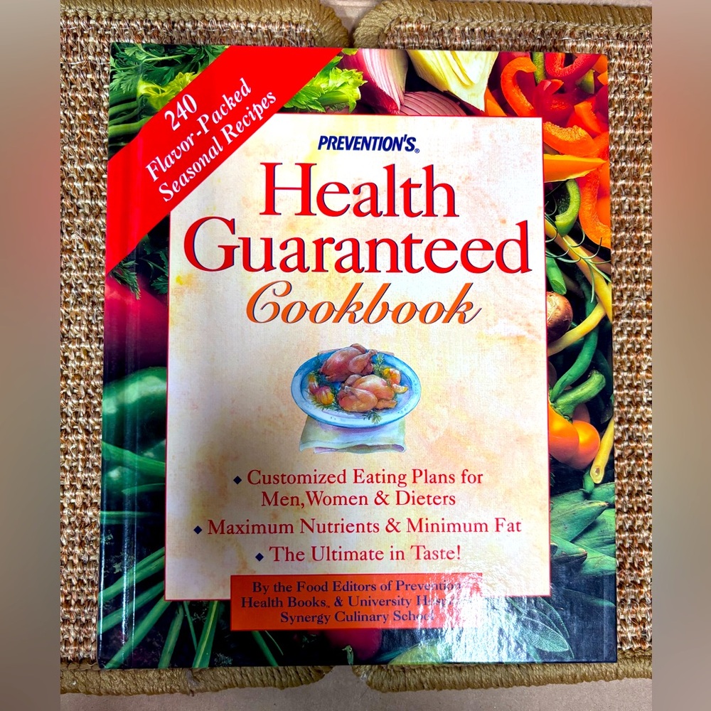 Prevention's Health Guaranteed Cookbook, Eating Plans, 240 Seasonal Recipes